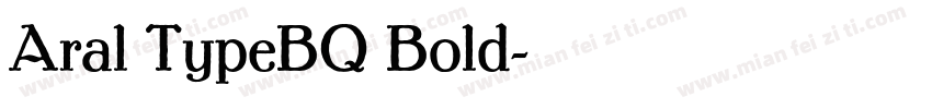 Aral TypeBQ Bold字体转换